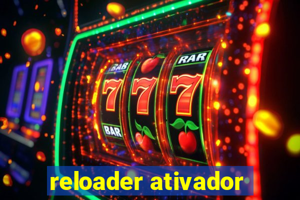 reloader ativador